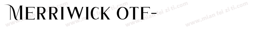 Merriwick otf字体转换